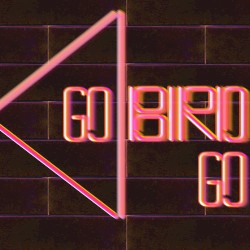 Go Bird Go