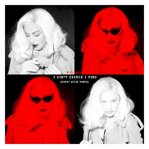 I Don’t Search I Find (Honey Dijon remix)