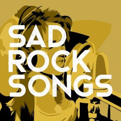 Sad Rock Songs