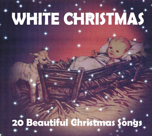 White Christmas: 20 Beautiful Christmas Songs