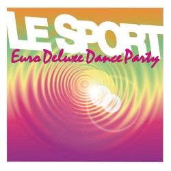 Euro Deluxe Dance Party