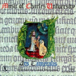 Music Of Charles University, Vol. 2: Czech Music of the 14th and 15th Centuries