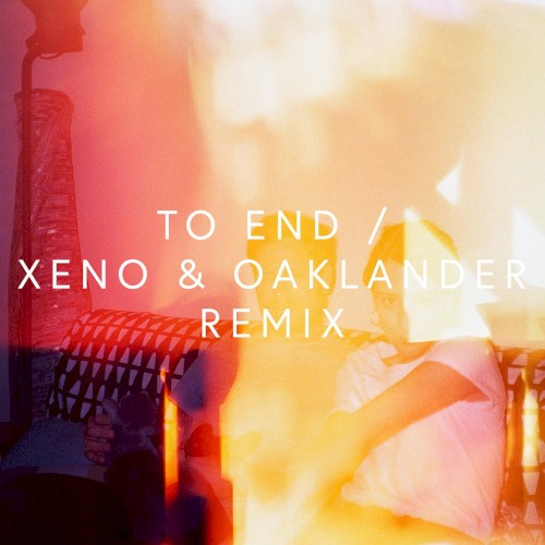 To End (Xeno & Oaklander Remix)