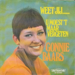 Weet jij... / U moest 't maar vergeten