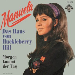 Das Haus von Huckleberry Hill / Morgen kommt der Tag (Warm and Tender Love)