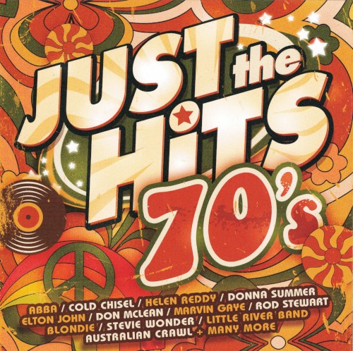 Just the Hits: 70’s