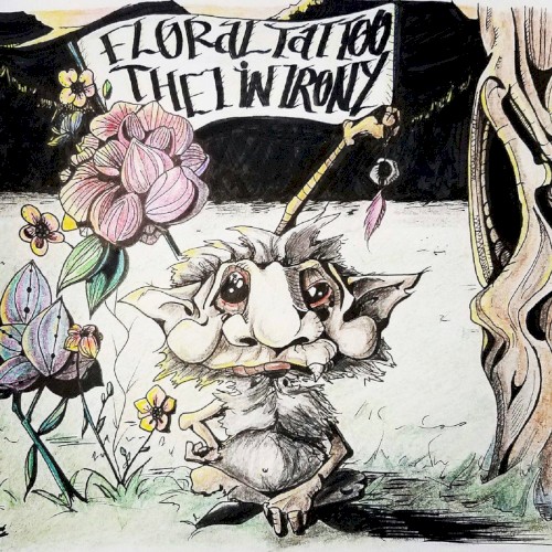Floral Tattoo/The I in Irony Split EP