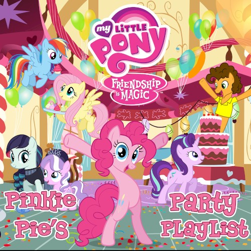 Pinkie Pie’s Party Playlist