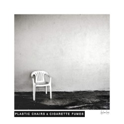 Plastic Chairs & Cigarette Fumes