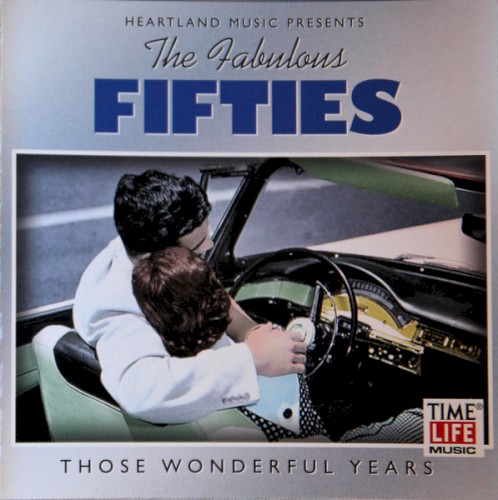 The Fabulous Fifties: Those Wonderful Years