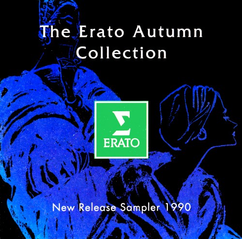 The Erato Autumn Collection: New Release Sampler 1990
