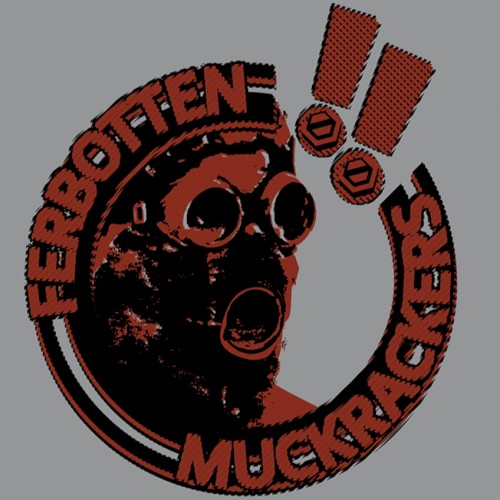 Muckrackers versus Ferbotten