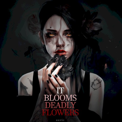 It Blooms Deadly Flowers