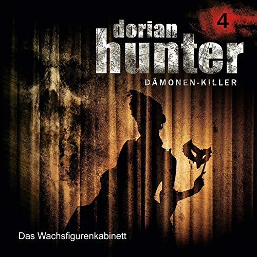 Dorian Hunter 4: Das Wachsfigurenkabinett