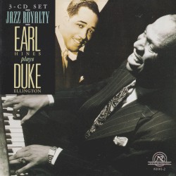 Jazz Royalty - Earl Hines Plays Duke Ellington