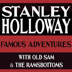 His Famous Adventures with Old Sam and The Ramsbottoms