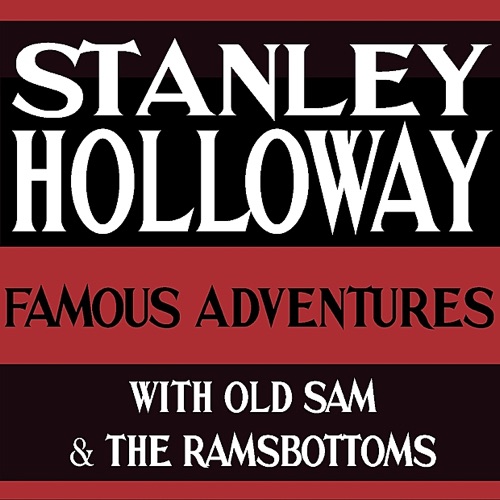 His Famous Adventures with Old Sam and The Ramsbottoms