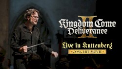 Kingdom Come: Deliverance II Live in Kuttenberg - Concert Movie