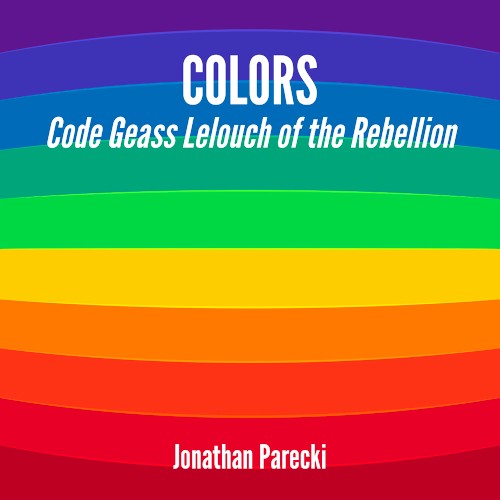 COLORS (From "Code Geass: Lelouch of the Rebellion")