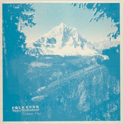 Folk Funk & Trippy Troubadours Volume One