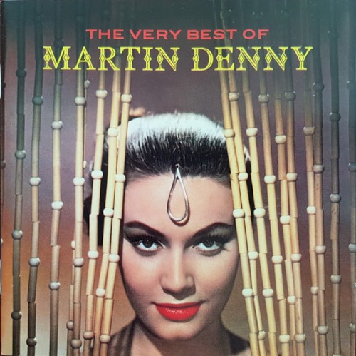 The Very Best Of Martin Denny