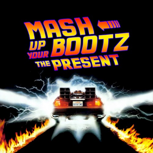 Mash‐Up Your Bootz Party Sampler Vol. 100: The Present