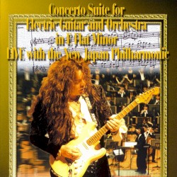 Concerto Suite for Electric Guitar and Orchestra in E Flat Minor: Live With the New Japan Philharmonic