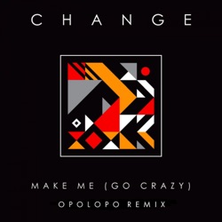 Make Me (Go Crazy) (Opolopo Remix)