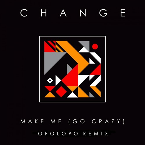 Make Me (Go Crazy) (Opolopo Remix)