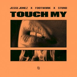 Touch My