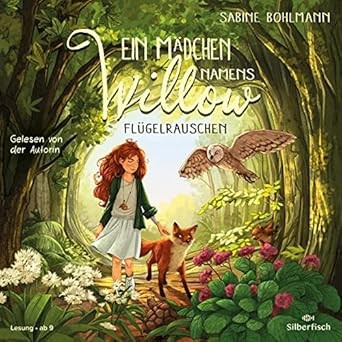 Ein Mädchen namens Willow - Flügelrauschen