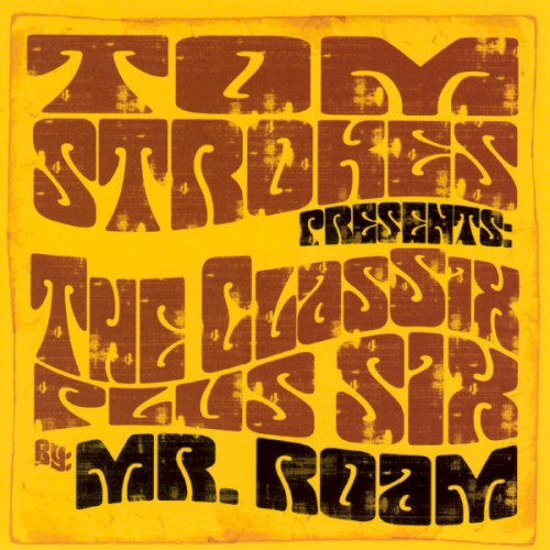 Tom Strokes Presents: The Classix Plus Six