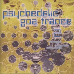 Psychedelic Goa Trance 2