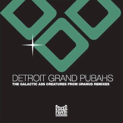 Galactic Ass Creatures From Uranus Remixes