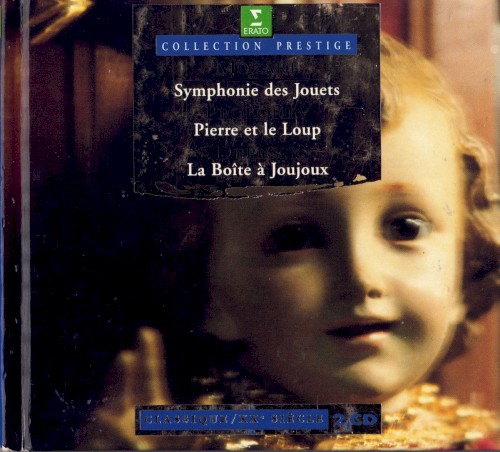 Mozart: Symphonie des Jouets / Prokofiev: Pierre et le Loup / Debussy: La Boîte à Joujoux