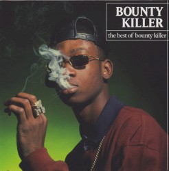 The Best of Bounty Killer