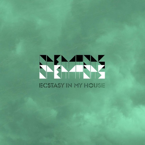 Ecstasy in My House