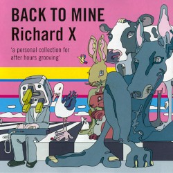 Back to Mine: Richard X