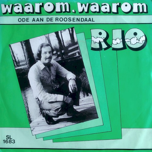 Waarom, waarom / Ode aan de Roosendaal