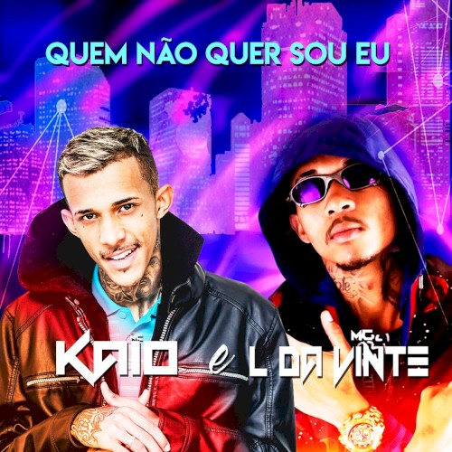 Quem Não Quer Sou Eu