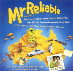 Mr Reliable: An Unbelievably Good Soundtrack to the Motion Picture