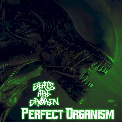 Perfect Organism