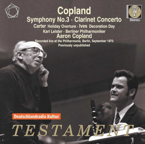 Copland: Symphony no. 3 / Clarinet Concerto / Carter: Holiday Overture / Ives: Decoration Day