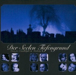 Der Seelen Tiefengrund