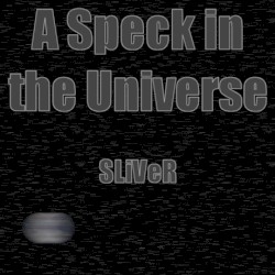 A Speck in the Universe