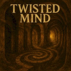 Twisted Mind