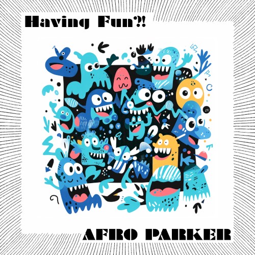 Having Fun?!