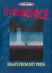 Cyberspace: Essays from the MIT Press