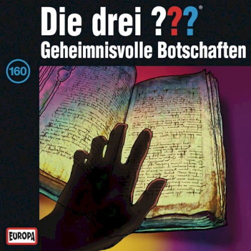 Die drei ??? 160: Geheimnisvolle Botschaften