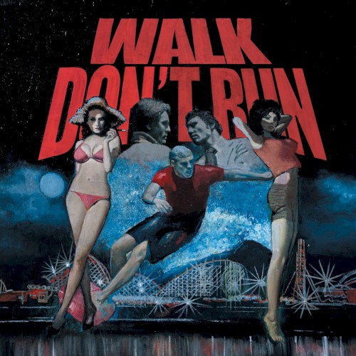 Walk Don't Run